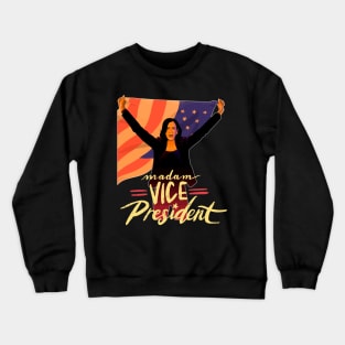 Kamala Harris - Madam Vice President Crewneck Sweatshirt